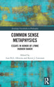 Book cover of: Common Sense Metaphysics. By: Lynne Rudder Baker