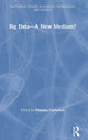 Book cover of: Big Data—A New Medium?. By: Natasha Lushetich
