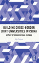Book cover of: Building Cross-border Joint Universities in China. By: Yunyun Qin