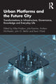 Book cover of: Urban Platforms and the Future City. By: Mike Hodson