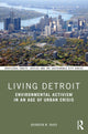 Book cover of: Living Detroit. By: Brandon M. Ward