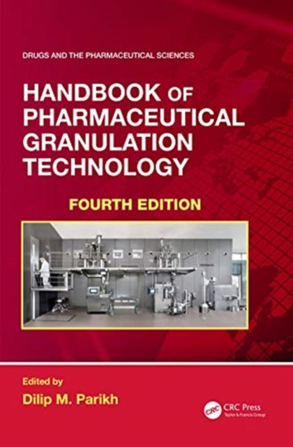 Book cover of: Handbook of Pharmaceutical Granulation Technology. By: Dilip M. Parikh