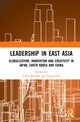 Book cover of: Leadership in East Asia. By: Chris Rowley
