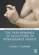 Book cover of: Performance of Sculpture in Renaissance Venice