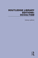 Book cover of: Routledge Library Editions: Occultism