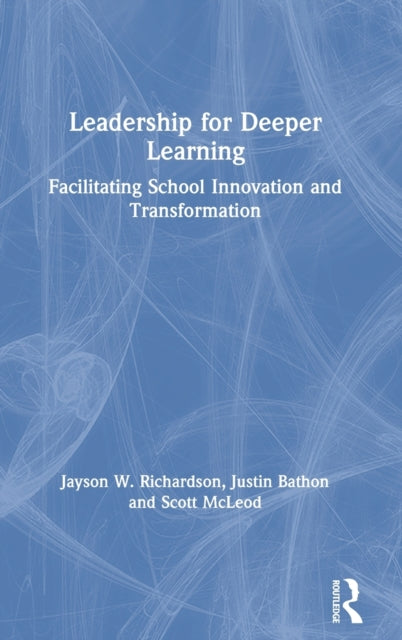 Book cover of: Leadership for Deeper Learning. By: Jayson Richardson