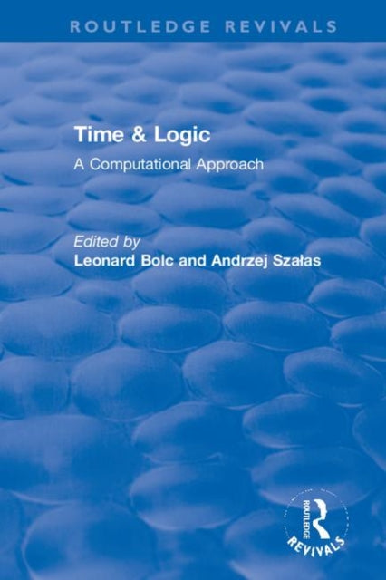 Book cover of: Time & Logic. By: Leonard Bolc
