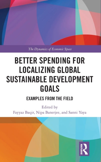 Book cover of: Better Spending for Localizing Global Sustainable Development Goals. By: Fayyaz Baqqir