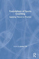 Book cover of: Foundations of Sports Coaching. By: Ashley J. G. Gill
