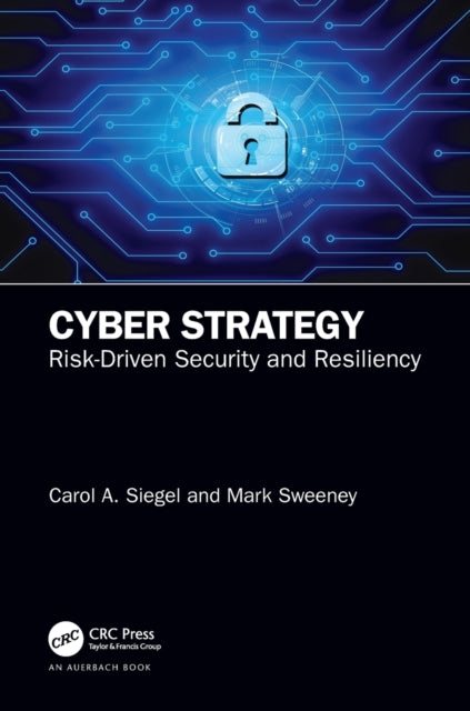 Book cover of: Cyber Strategy. By: Carol A. Siegel