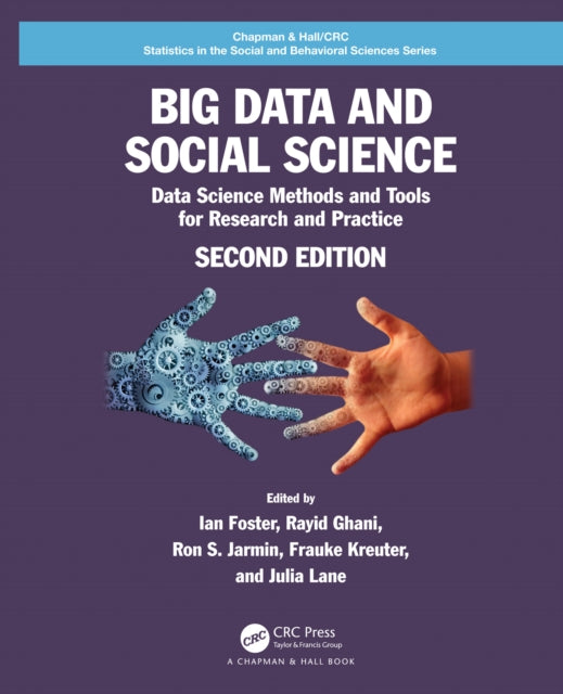 Book cover of: Big Data and Social Science. By: Ian Foster