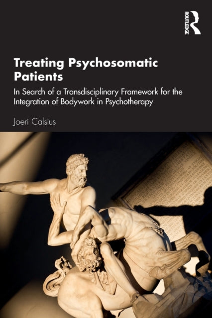 Book cover of: Treating Psychosomatic Patients. By: Joeri Calsius