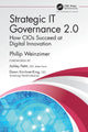 Book cover of: Strategic IT Governance 2.0. By: Philip Weinzimer