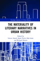 Book cover of: Materiality of Literary Narratives in Urban History. By: Lieven Ameel