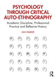Book cover of: Psychology through Critical Auto-Ethnography. By: Ian Parker