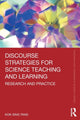 Book cover of: Discourse Strategies for Science Teaching and Learning. By: Kok-Sing Tang
