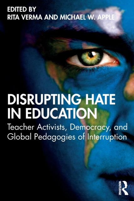 Book cover of: Disrupting Hate in Education. By: Rita Verma