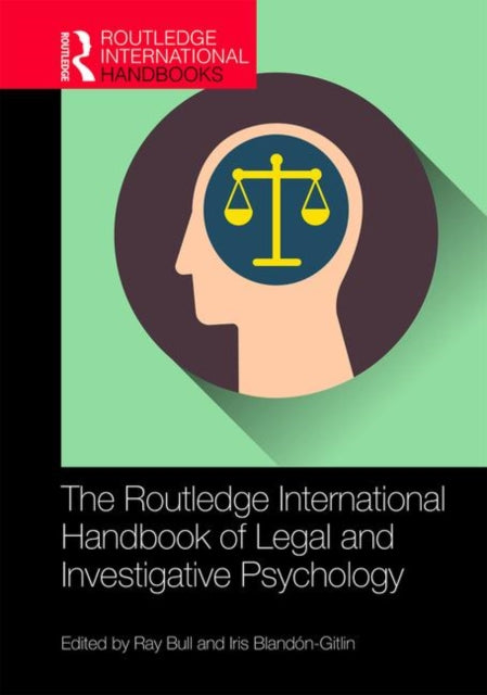 Book cover of: Routledge International Handbook of Legal and Investigative Psychology. By: Ray Bull