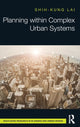 Book cover of: Planning within Complex Urban Systems. By: Shih-Kung Lai