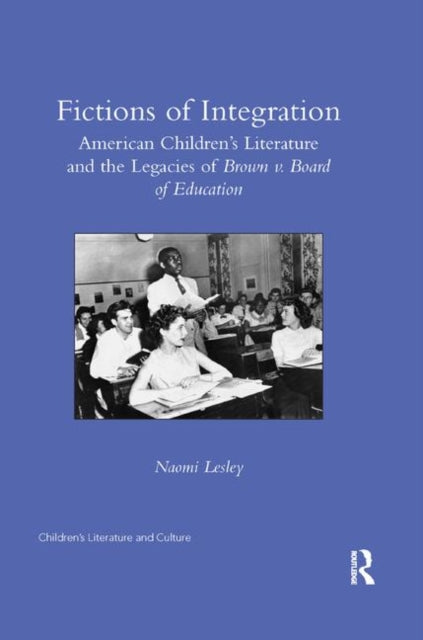 Book cover of: Fictions of Integration. By: Naomi Lesley