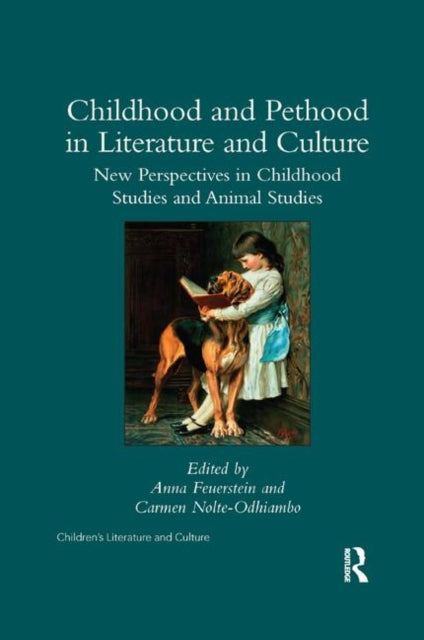 Book cover of: Childhood and Pethood in Literature and Culture. By: Anna Feuerstein