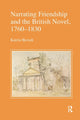 Book cover of: Narrating Friendship and the British Novel, 1760-1830. By: Katrin Berndt