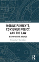 Book cover of: Mobile Payments, Consumer Policy, and the Law. By: Nwanneka Ezechukwu