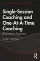 Book cover of: Single-Session Coaching and One-At-A-Time Coaching. By: Windy Dryden