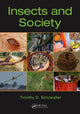Book cover of: Insects and Society. By: Timothy Duane Schowalter