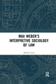Book cover of: Max Weber's Interpretive Sociology of Law. By: Michel Coutu
