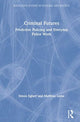 Book cover of: Criminal Futures. By: Simon Egbert