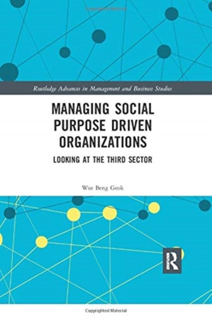 Book cover of: Managing Social Purpose Driven Organizations. By: Wee Beng Geok