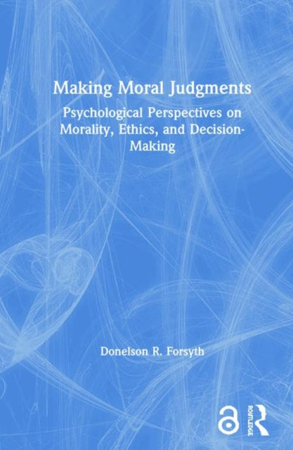 Book cover of: Making Moral Judgments. By: Donelson Forsyth