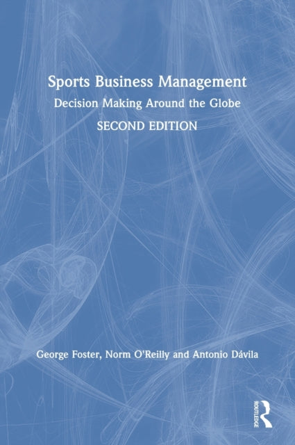 Book cover of: Sports Business Management. By: George Foster