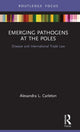 Book cover of: Emerging Pathogens at the Poles. By: Alexandra L. Carleton