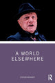 Book cover of: World Elsewhere. By: Steven Berkoff