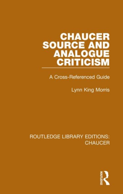 Book cover of: Chaucer Source and Analogue Criticism. By: Lynn King Morris