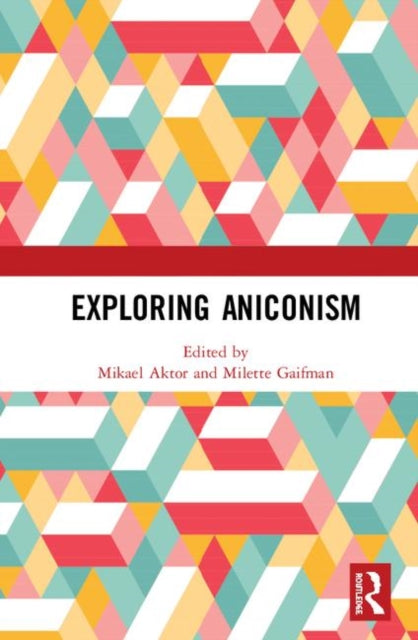 Book cover of: Exploring Aniconism. By: Mikael Aktor
