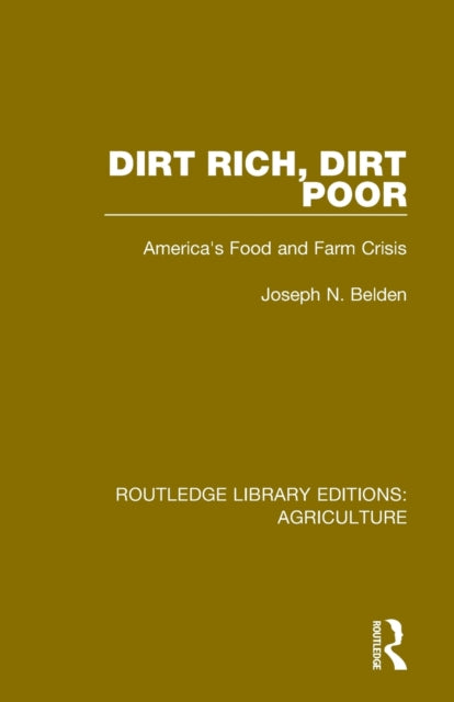Book cover of: Dirt Rich, Dirt Poor. By: Joseph N. Belden