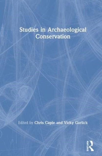 Book cover of: Studies in Archaeological Conservation. By: Chris Caple