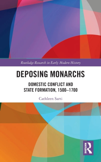 Book cover of: Deposing Monarchs. By: Cathleen Sarti