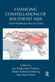 Book cover of: Changing Constellations of Southeast Asia. By: Jan Nederveen Pieterse