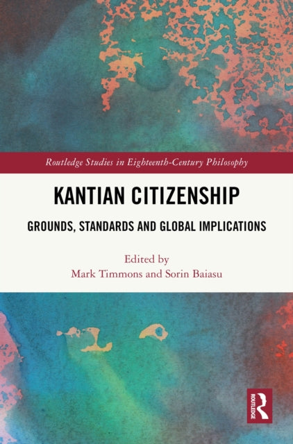 Book cover of: Kantian Citizenship. By: Mark Timmons