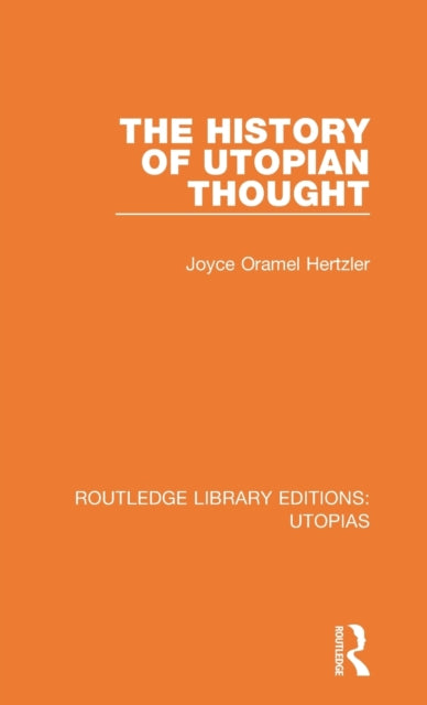 Book cover of: History of Utopian Thought. By: Joyce Oramel Hertzler