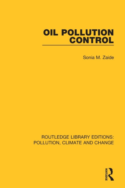 Book cover of: Oil Pollution Control. By: Sonia M. Zaide