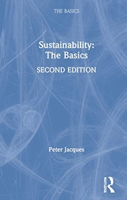 Book cover of: Sustainability: The Basics. By: Peter Jacques