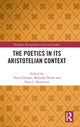 Book cover of: Poetics in its Aristotelian Context. By: Pierre Destrée