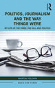 Book cover of: Politics, Journalism, and The Way Things Were. By: Martin Tolchin