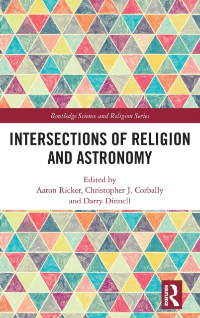 Book cover of: Intersections of Religion and Astronomy. By: Aaron Ricker