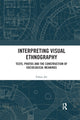 Book cover of: Interpreting Visual Ethnography. By: Erkan Ali